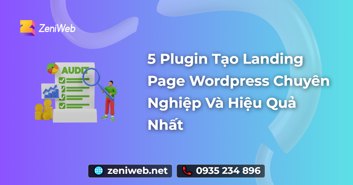 5 Plugin Tạo Landing Page WordPress Chuyên Nghiệp Và Hiệu Quả Nhất