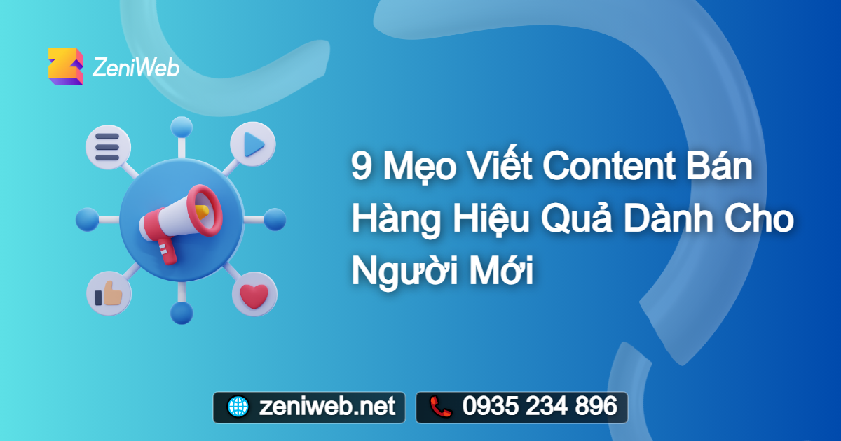 9 Mẹo Viết Content Bán Hàng Hiệu Quả Dành Cho Người Mới
