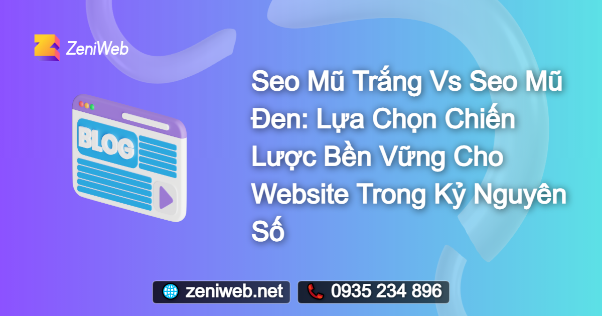 SEO Mũ Trắng vs SEO Mũ Đen: Lựa Chọn Chiến Lược Bền Vững Cho Website Trong Kỷ Nguyên Số