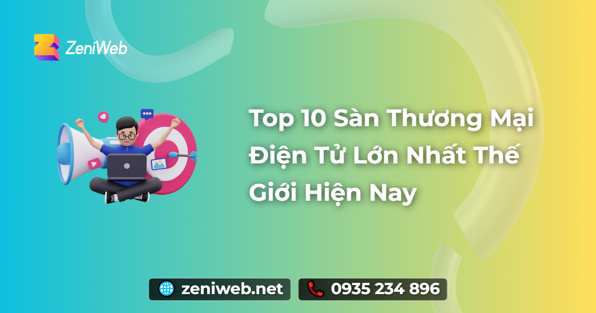 Top 10 Sàn Thương Mại Điện Tử Lớn Nhất Thế Giới Hiện Nay